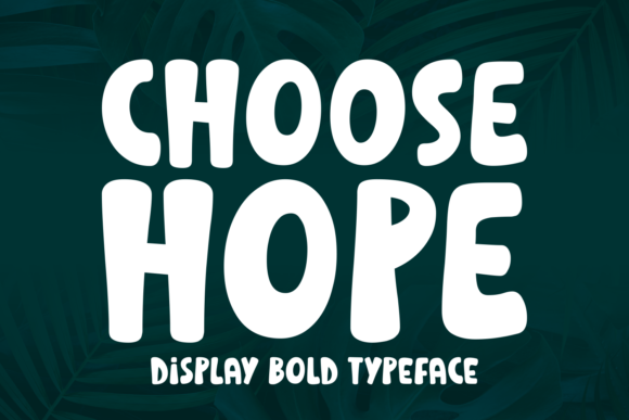 Choose Hope: A Whimsical Font for Editorial Design
