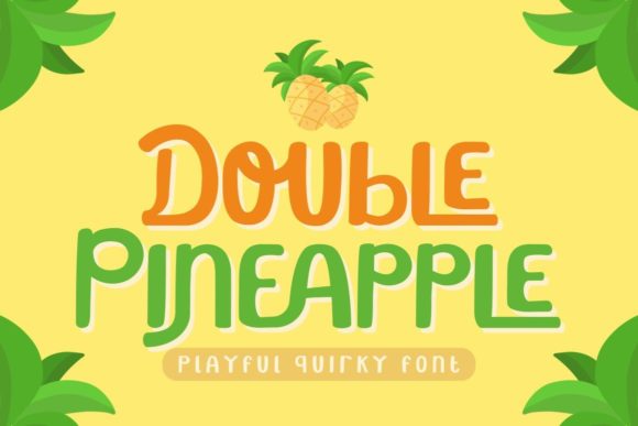 Double Pineapple: A Playful Display Font for Editorial Design