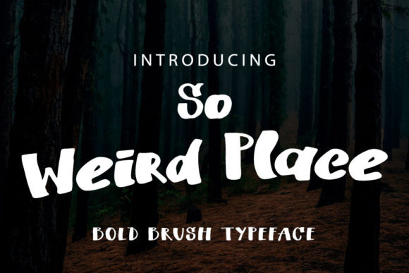 So Weird Place: A Whimsical Font for Editorial Magic