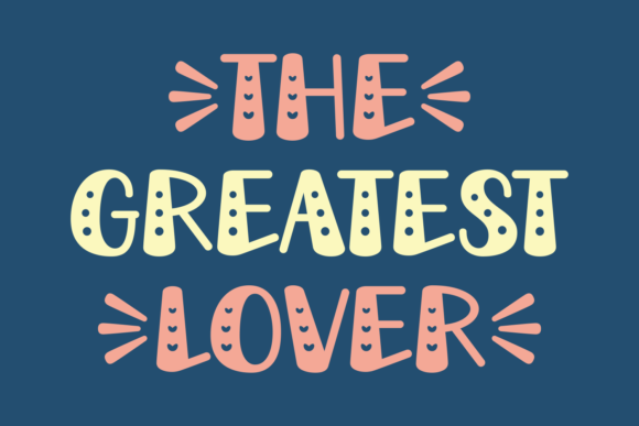 The Greatest Lover: A Playful Font for Modern Branding