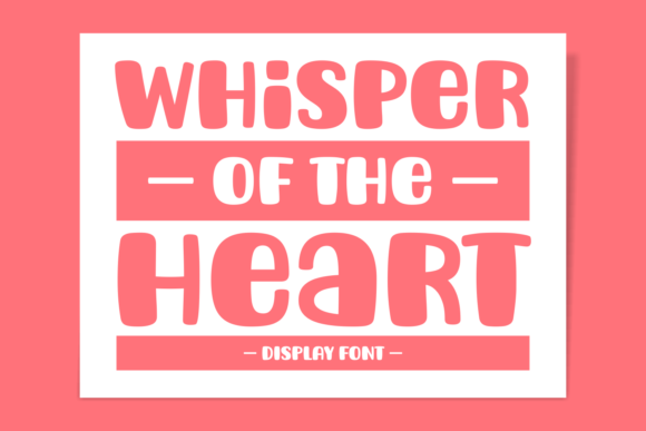 Whisper of the Heart: A Playful Display Font for Web Projects
